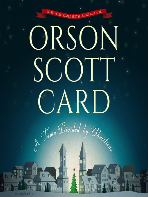 Title details for A Town Divided by Christmas by Orson Scott Card - Available